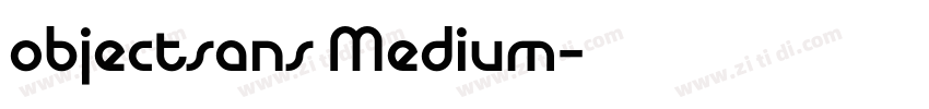 objectsans Medium字体转换